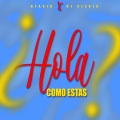 N-FASIS、Joel Garcia Dominguez、Dj Alexis - Hola Como Estas