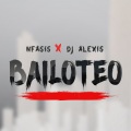 N-FASIS、Joel Garcia Dominguez、Dj Alexis - Bailoteo
