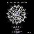 Work of Heart, Vol. 2