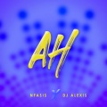 N-FASIS、Joel Garcia Dominguez、Dj Alexis - Ah