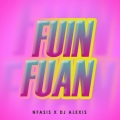 N-FASIS、Joel Garcia Dominguez、Dj Alexis - Fuin Fuan
