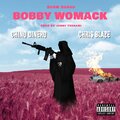 Scum Squad、Chris Blaze、Chino Dinero - Bobby Womack (Explicit)