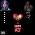Hoodrich Hxncho、GFredo - Dead Opps Pt.1 (Explicit)