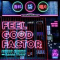 rico tubbs、Bazza Ranks、The Ragga Twins - Feel Good Factor (Rico Tubbs Remix)