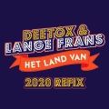 Deetox、Lange Frans - Het Land Van
