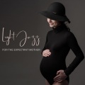 Light Jazz for the Expectant Mother - Relax While Waiting for Your Little One, Week by Week, Happy Maternity, Body Regeneration, Deep Breathing
