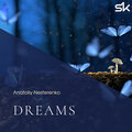 Anatoliy Nesterenko - Dreams (Original Mix)