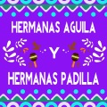 Hermanas Aguila y Hermanas Padilla
