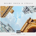 Miami, Ibiza & Itália (Explicit)
