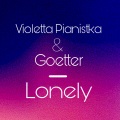 Violetta Pianistka、Goetter - Lonely