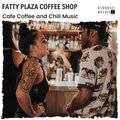 Fatty Plaza Coffee Shop - Cafe Coffee And Chill Music