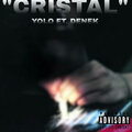 DENEK、YoLO - Cristal (Explicit)