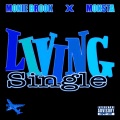 Living Single (feat. Monie Brook)(Explicit)