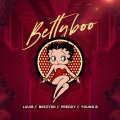 Luui B、BeezyRD、Preddy、Young B、Young B - Betty Boo