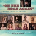 On the Road Again (feat. Ingrid Andress Gabby Barrett Jordan Davis Russell Dickerson Lindsay Ell Riley Green Caylee Hammack Cody Johnson Tenille Townes Morgan Wallen)(ACM Lifting Lives Edition)