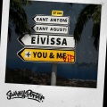 Eivissa, You & Me (VIP Remix)