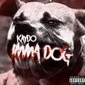 Kaydo - Imma Dog (Explicit)