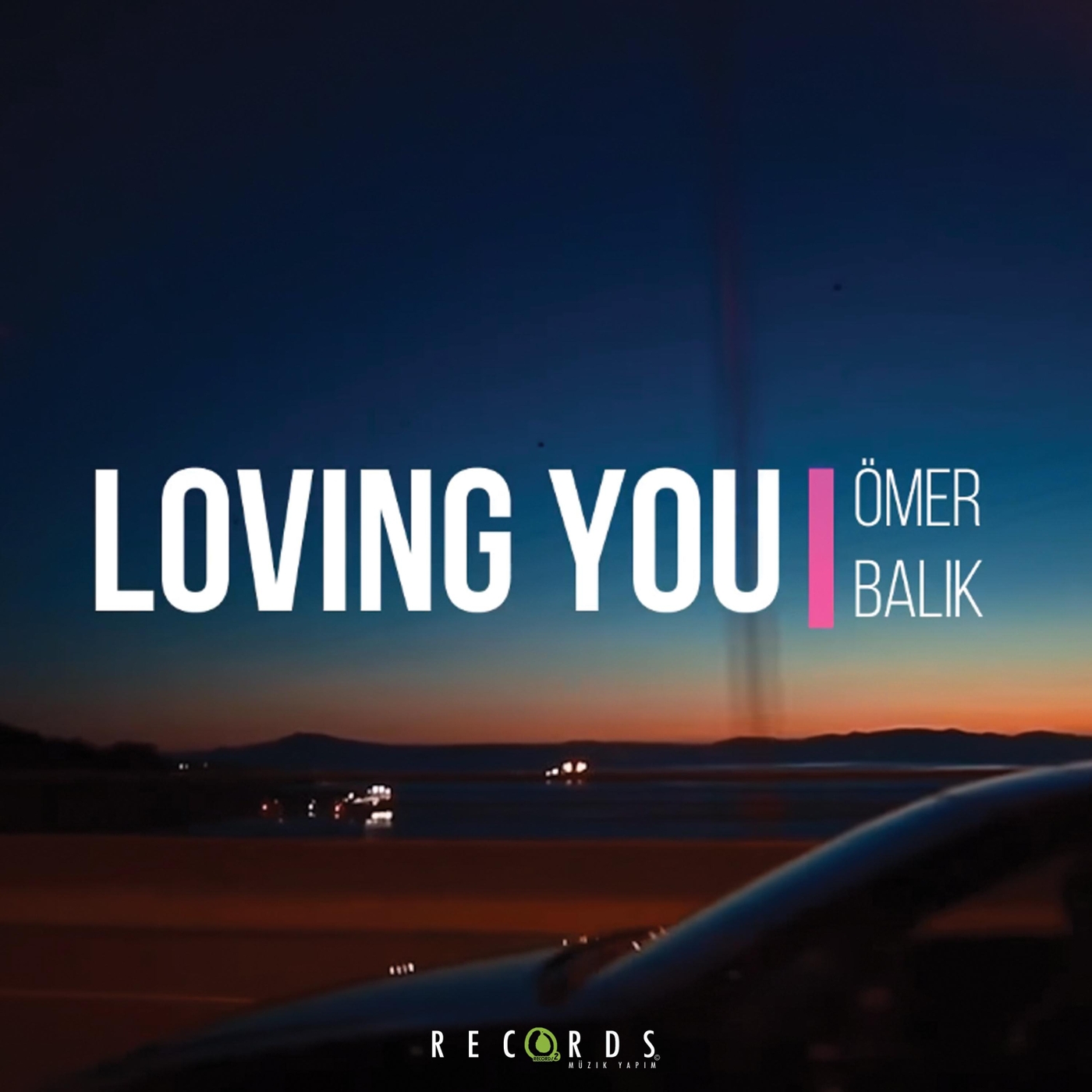 Ömer Balık - Loving You (Explicit)