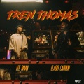 Tren Thomas (Explicit)