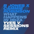 B Jones、Cammie Robinson - What Happens in Ibiza