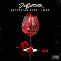SuperStar Rick、M80、 - July 7 2020 (Explicit)