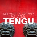 Matisse & Sadko、Vigel - Tengu