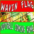 Wavin Flag - Played-A-Live