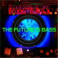Bassotronics、Bass Mekanik、Neil Case - Bass I Love You