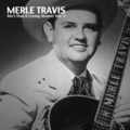 Merle Travis - Dark As a Dungeon