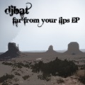 Dj Bat - Far From Your Lips (Club Mix)