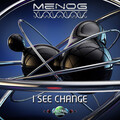 Menog - I See Change
