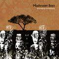 Mushroom Boyz - Ancestral Ceremony (original)