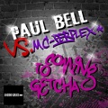 Paul Bell、MC Perplex - Coming to Getcha (Radio Mix)