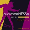 Audrey Vanessa、Tracy Young - Let Go (TYoung Drum Mix)