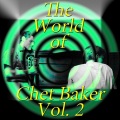 The World of Chet Baker, Vol. 2