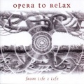 Opera To Relax - Soul Spaces