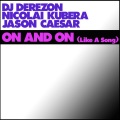DJ DEREZON - On and On (Like a Song feat. Jason Caesar & Nicolai Kubera Extended Mix Extended Version)