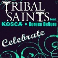 Tribal Saints、Kosca、Doreen DeVore - Celebrate