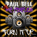 Paul Bell、MC Perplex - Turn It UP (Radio mix)