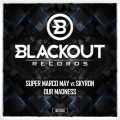 Supermarco May、Skyron - Our Madness