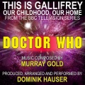 Dominik Hauser - This is Gallifrey: Our Childhood, Our Home