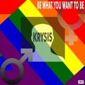 Krysis - Be What You Want to Be (Extended Mix Extended Version)