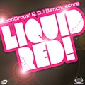DJ Benchuscoro、BloodDropz! - Liquid Red