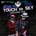 Bang Bang Bang、ดา เอ็นโดรฟิน - Touch Da Sky
