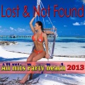 All Hits Party Beach 2013 (Lost & Not Found Hits)