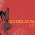 11:11 - Good Love