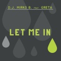 DJ Mirko B.、Greta - Let Me In