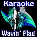 Karaoke Classics - Wavin' Flag (Singalong)