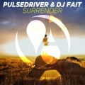 Pulsedriver、DJ Fait - Surrender