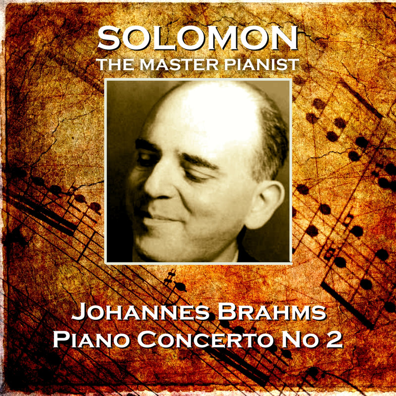 Solomon - Piano Concerto No 2 in B Flat Op 83 I. Allegro non troppo